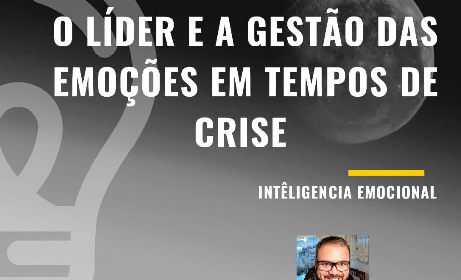 Palestra - O Líder e a Gestão das Emoções em Tempo de Crise